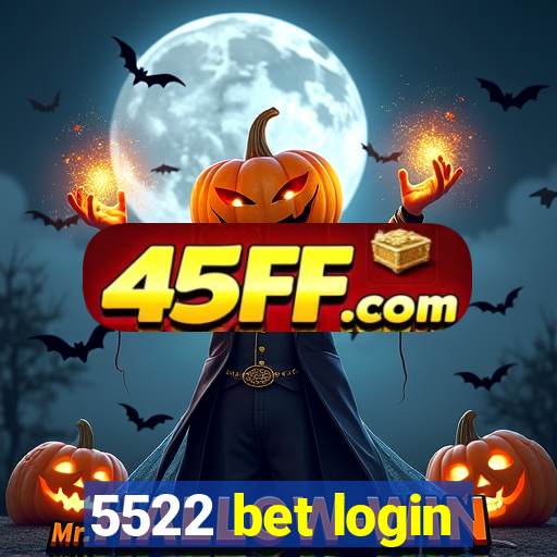 5522 bet login